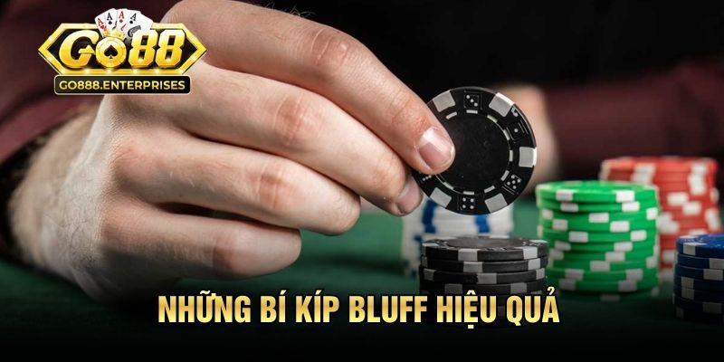 Những bí kíp Bluff hiệu quả