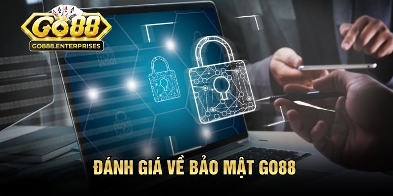 Đánh giá về chính sách an ninh GO88