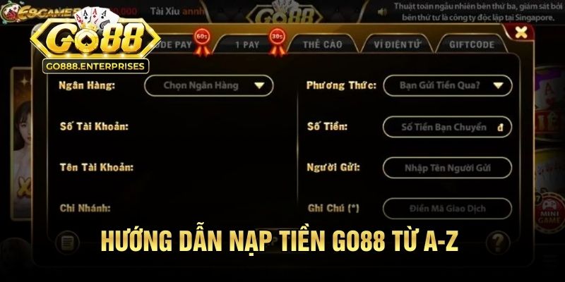 Hướng dẫn nạp tiền GO88 từ A-Z cho người chơi mới